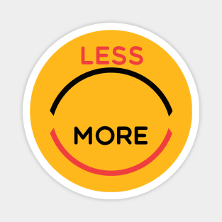 less sad more smile Magnet